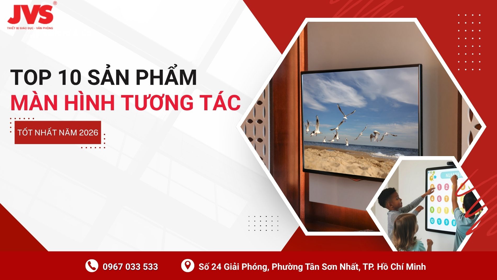 Top 10 màn hình tương tác thông minh chính hãng tốt nhất năm 2026 tại JVS