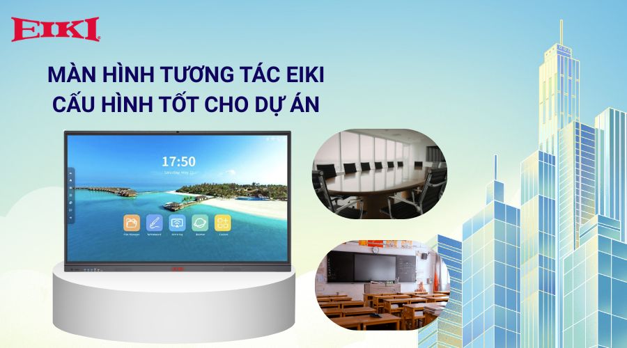 Man Hinh Tuong Tac Eiki