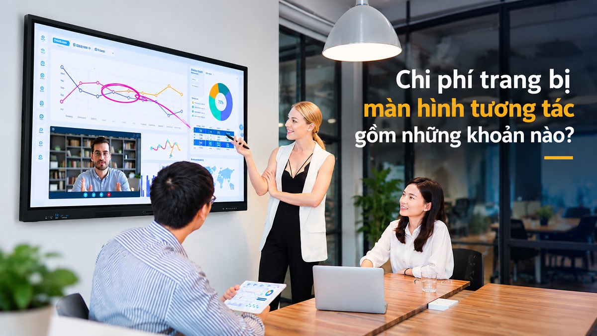 Nhung Chi Phi Man Hinh Tuong Tac La Gi